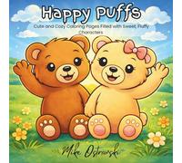 Happy Puffs: Cute and Cozy Coloring Pages Filled with Sweet, Fluffy Characters