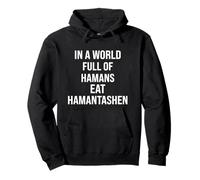 Happy Purim In A World full of Hamans Eat Hamantashen Esther Pullover Hoodie