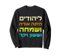 Happy Purim Megillah Queen Esther Light and joy Costume Sweatshirt