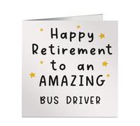 Happy Retirement Card for Bus Driver - 6x6 Square Greeting Card with Envelope - for Funny Work Leaving Do - Printed in UK