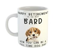 Happy Retirement to The Best Bard Now You Can Be A Full Time Dog Dad Mug Funny Dog Lover 11oz Ceramic Cup