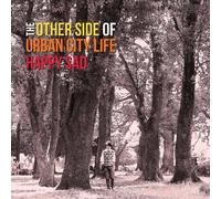 Happy Sad - The Other Side Of Urban City Life [Japan CD] OTCD-3371