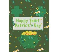 Happy Saint Patrick's Day: St. Patrick's Day Coloring Book for Toddlers
