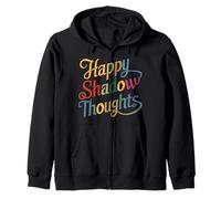 Happy Shadow Thoughts, Funny Design Quote Zip Hoodie
