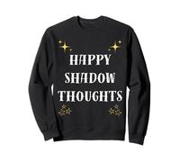 Happy Shadow Thoughts Minimalist Deep Thinking Quote Sweatshirt