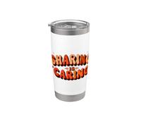 Happy Sharing is Caring Costume Stainless Steel Insulated Tumbler