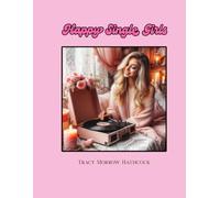 Happy Single Girls: Coloring Book for Adults and Teens Featuring Cozy Girly Scenes