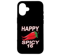 Happy Spicy 16 Years Sweet 16th Birthday Funny Design Case for iPhone 16