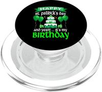 Happy St Patricks Day And Yes It's My Birthday PopSockets PopGrip for MagSafe