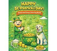Happy St. Patrick's Day: Bold and Easy Coloring Book (Festive Coloring Books)