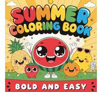Happy Summer Coloring Book Bold and Easy: Summer Scene Designs for Kids Teens and Adults. 40+ Single-Sided Bold Summer Scenes with Ocean, Vacation & Island Designs