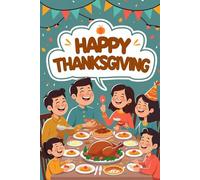 Happy Thanksgiving: A Fun Cartoon-Style Blank Journal to Celebrate Gratitude and Fall Vibes