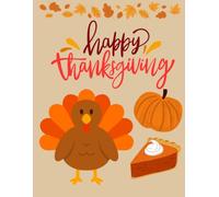 Happy Thanksgiving Coloring Book for Kids: Autumn Fun with Traceable Words: A Fun Autumn Activity Book with Cute Fall Pictures, Thanksgiving Designs, and other fun for Preschool & Kindergarten Kids