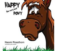 Happy the Very Sad Pony