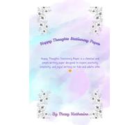 Happy Thoughts Stationery Paper: Write What Makes Your Heart Smile