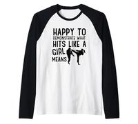 Happy to Demonstrate What Hits Like A Girl Means Raglan Baseball Tee