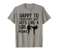 Happy to Demonstrate What Hits Like A Girl Means T-Shirt