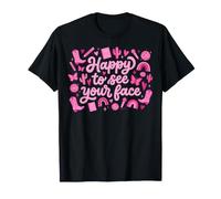 Happy to See Your Face Cute Pink Graphic Art T-Shirt