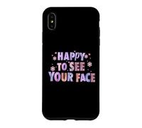 Happy to See Your Face Funny Back to School Teachers Student Case for iPhone XS Max