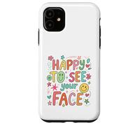 Happy To See Your Face Teacher Hand Drawn Colorful Doodle Case for iPhone 11