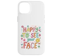Happy To See Your Face Teacher Hand Drawn Colorful Doodle Case for iPhone 14 Plus