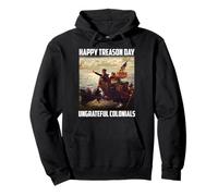 Happy Treason Day Funny 4th of July Patriotic Design Pullover Hoodie
