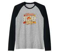 Happy Turkey Day Funny Thanksgiving Turkey Humor Raglan Baseball Tee