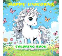 HAPPY UNICORNS:: Unicorn Coloring Book