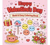 Happy Valentine's Day: Bold & Easy Coloring Book for all ages