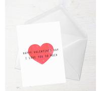 Happy Valentines Day I Love You So Much Greetings Card - Giant Card