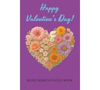 Happy Valentine's Day: Word Search Puzzle Book / Large Print Valentine's Day Themed Word Find / Valentine's Day Gift