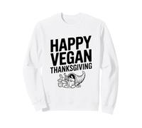 Happy Vegan Thanksgiving Festive Plant-Based Celebration Sweatshirt