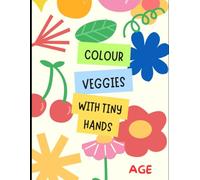 Happy Veggies! My First Coloring Book: Crunchy & Cute Coloring Book for Toddlers and Kids Ages 2-6