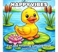 Happy Vibes: Fun and Relaxing Coloring Book