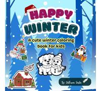 Happy Winter: A cute winter coloring book for kids