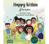 Happy within / سعيد بذاتي: Children's Bilingual Book English - Arabic / Learning Arabic for children/Arabic bilingual books for toddlers/ my first Arabic book /كتاب عربي - انكليزي لل