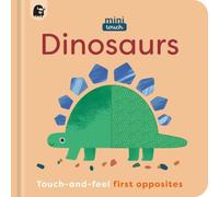 Happy Yak MiniTouch: Dinosaurs : Touch-and-feel first opposites Board book Book Happy Yak Multicolor
