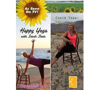 Happy Yoga with Sarah Starr | Chair Yoga Volume 6