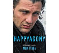 HAPPYAGONY - A Collection of Poems by Mem Ferda