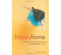 happyhome: a family's guide to finding balance in a dizzybusy world