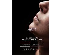 HAPY: El Guardián del Aliento Eterno