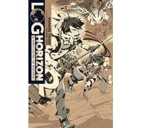 Hara, Kazuhiro - Log Horizon, Vol. 10 (light novel): Homesteading the Noosphere (LOG HORIZON LIGHT NOVEL SC)