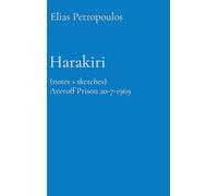 Harakiri: (Notes + Sketches) Averoff Prison 20-7-1969