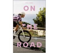 Harald Braun Ri On the Road: Von der Freiheit auf dem Rennrad Das p (Hardback)