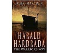 Harald Hardrada: The Warrior's Way
