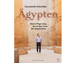 Harald Keller Constanti Ägypten: Meine Pilgerreise durch das Land der (Hardback)