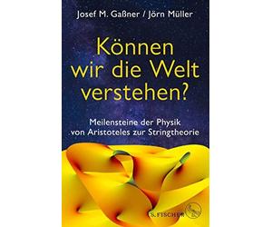 Harald Lesch Jo Können wir die Welt verstehen?: Meilensteine der Phys (Hardback)