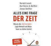 Harald Lesch Ka Alles eine Frage der Zeit: Warum die »Zeit ist Geld« (Paperback)