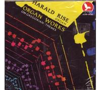 Harald Rise - Organ Works on Gregorian Themes