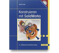 Harald Vogel Konstruieren mit SolidWorks (Hardback)